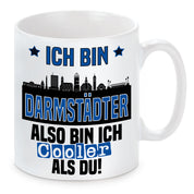 Tasse mit Motiv - Ich bin Darmstädter also bin ich cooler als du! | Fußball Keramiktasse für Darmstadt Fan | Skyline deiner Stadt