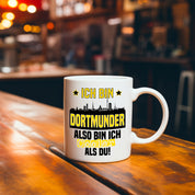 Tasse mit Motiv - Ich bin Dortmunder also bin ich cooler als du! | Fußball Keramiktasse für Dortmund Fan | Skyline deiner Stadt