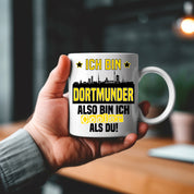 Tasse mit Motiv - Ich bin Dortmunder also bin ich cooler als du! | Fußball Keramiktasse für Dortmund Fan | Skyline deiner Stadt