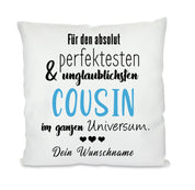 Kissen mit Motiv - Für den absolut perfektesten im Universum - Cousin - Dekokissen mit Füllung | 40x40cm