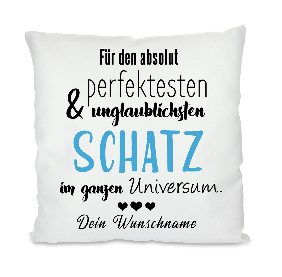 f_r_die_absolut_perfekteste_unglaublichste_schatz_-_personalisiert_-_kissen.jpg