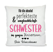 Kissen mit Motiv - Für die absolut perfekteste im Universum - Schwester - Dekokissen mit Füllung | 40x40cm