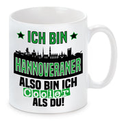 Tasse mit Motiv - Ich bin Hannoveraner also bin ich cooler als du! | Fußball Keramiktasse für 96 Fan | Skyline deiner Stadt