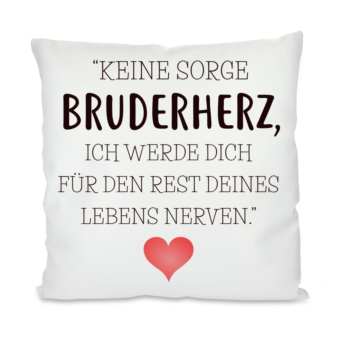 keine_sorge_bruderherz_-_kissen.jpg