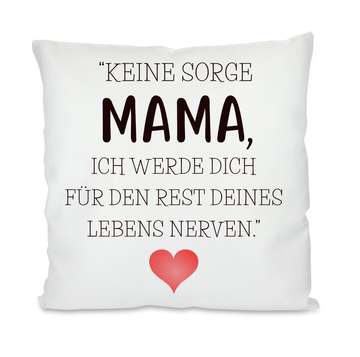 keine_sorge_mama_-_kissen.jpg
