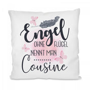 Kissen mit Motiv - Engel ohne Flügel nennt man Cousine - Dekokissen mit Füllung | 40x40cm