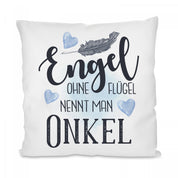 Kissen mit Motiv - Engel ohne Flügel nennt man Onkel - Dekokissen mit Füllung | 40x40cm