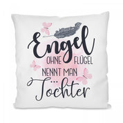 Kissen mit Motiv - Engel ohne Flügel nennt man Tochter - Dekokissen mit Füllung | 40x40cm - Dekokissen mit Füllung | 40x40cm