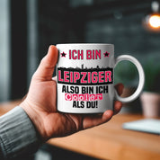 Tasse mit Motiv - Ich bin Leipziger also bin ich cooler als du! | Fußball Keramiktasse für RB Leipzig Fan | Skyline deiner Stadt