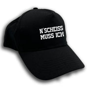 Baseball Cap - N´Scheiss muss ich - Farbwahl | Unisex | OneSize durch verstellbaren Klettverschluss