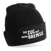 Beanie Strickmütze mit Spruch | Der Zug hat keine Bremse | Farbwahl | Angenehm weich | Onesize