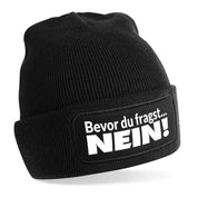 Beanie Strickmütze mit Spruch | Bevor du fragst... Nein | Farbwahl | Angenehm weich | Onesize