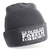 Beanie Strickmütze mit Spruch | Ich bin nur zum Pöbeln hier | Farbwahl | Angenehm weich | Onesize