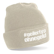 Beanie Strickmütze mit Spruch | #geilertypohnegeld - geiler Typ ohne Geld | Farbwahl | Angenehm weich | Onesize