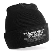 Beanie Strickmütze mit Spruch | Träume nicht dein Leben, sondern halt einfach dein Maul. | Farbwahl | Angenehm weich | Onesize