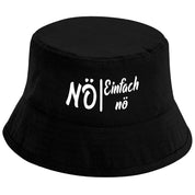 Bucket Hat Schwarz – Nö - Einfach nö – Fischerhut mit Spruch – Unisex Einheitsgröße – Festivalhut / Sonnenhut für Damen & Herren