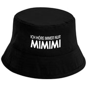 Bucket Hat Schwarz – Ich höre immer nur Mimimi – Fischerhut mit Spruch – Unisex Einheitsgröße – Festivalhut / Sonnenhut für Damen & Herren