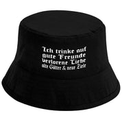 Bucket Hat Schwarz – Ich trinke auf gute Freunde verlorene Liebe alte Götter & neue Ziele – Fischerhut mit Spruch – Unisex Einheitsgröße – Festivalhut / Sonnenhut für Damen & Herren