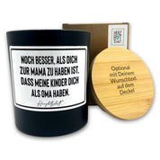 Duftkerze mit Spruch – Noch besser, als Dich zur Mama zu haben ist, dass meine Kinder Dich als Oma haben. – Geschenk für Mama, Muttertag, handgemachte Sojakerze im Glas, nachhaltig, optional mit personalisiertem Bambusdeckel