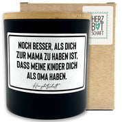 Duftkerze mit Spruch – Noch besser, als Dich zur Mama zu haben ist, dass meine Kinder Dich als Oma haben. – Geschenk für Mama, Muttertag, handgemachte Sojakerze im Glas, nachhaltig, optional mit personalisiertem Bambusdeckel