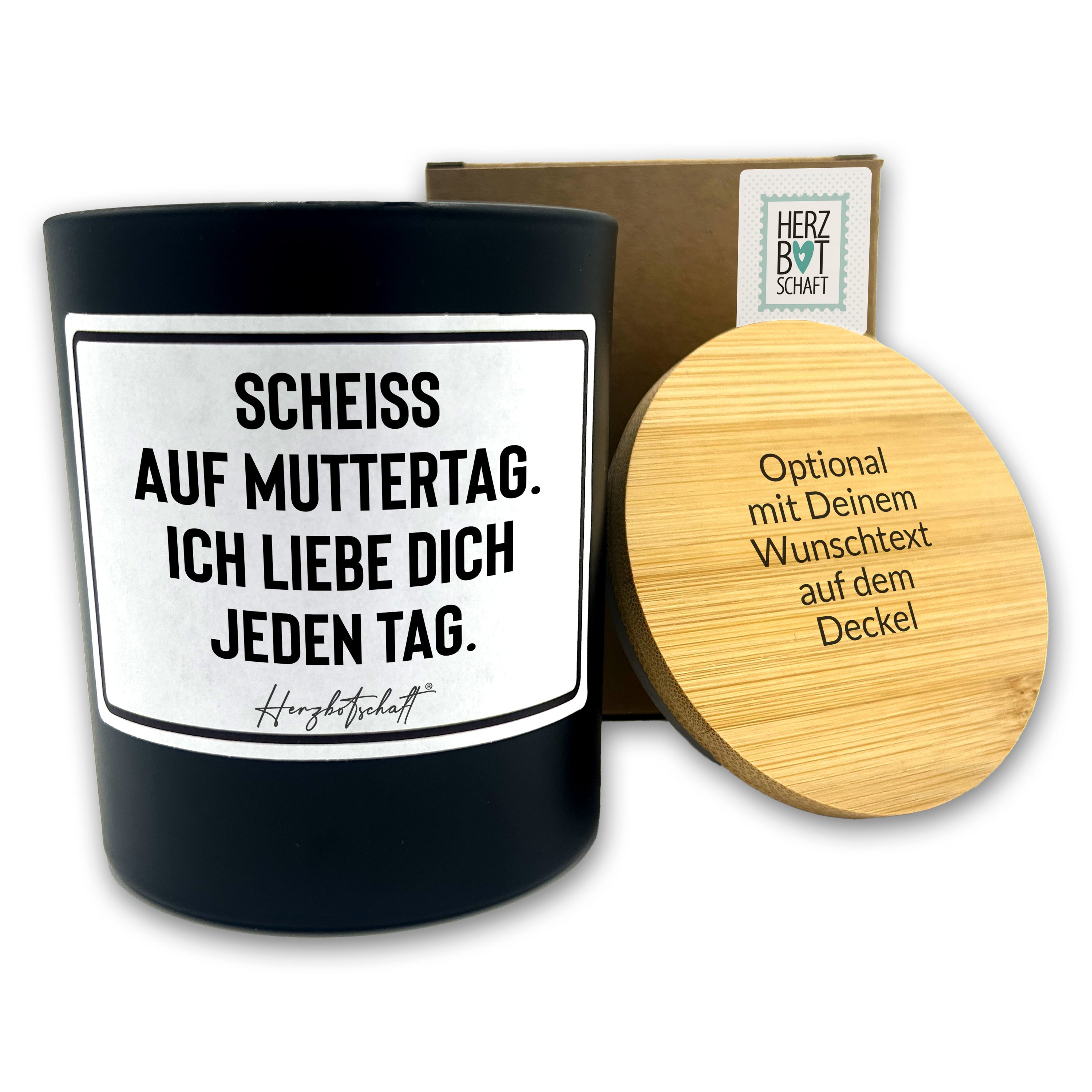 Duftkerze mit Spruch – Scheiß auf Muttertag. Ich liebe Dich jeden Tag. – Geschenk für Mama, Muttertag, handgemachte Sojakerze im Glas, nachhaltig, optional mit personalisiertem Bambusdeckel