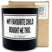 Duftkerze mit Spruch – My favourite child bought me this. – Geschenk für Mama, Muttertag, handgemachte Sojakerze im Glas, nachhaltig, optional mit personalisiertem Bambusdeckel