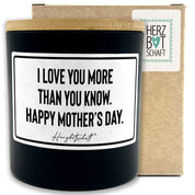 Duftkerze mit Spruch – I love you more than you know. Happy Mother’s Day. – Geschenk für Mama, Muttertag, handgemachte Sojakerze im Glas, nachhaltig, optional mit personalisiertem Bambusdeckel