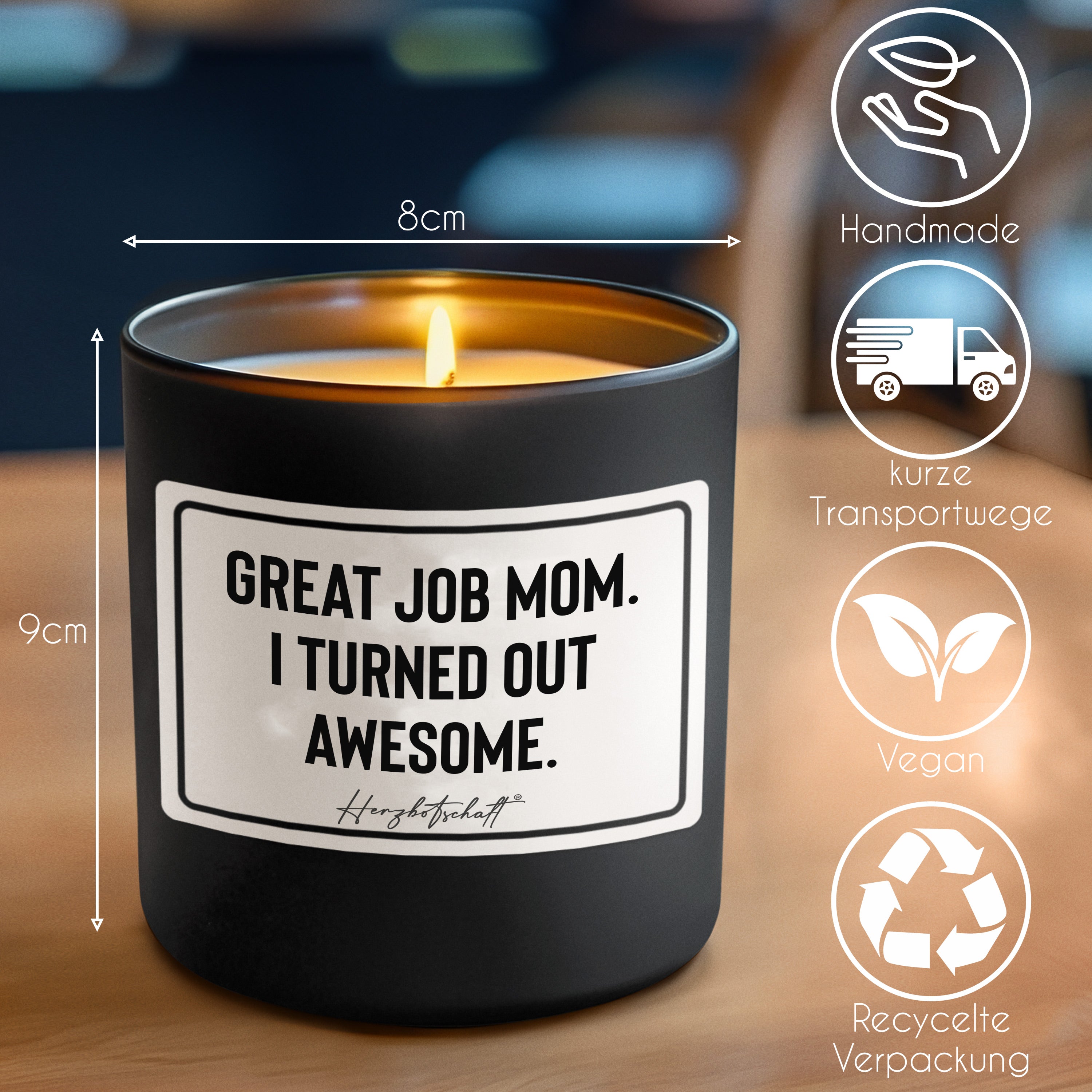 Duftkerze mit Spruch – Great job mom. I turned out awesome. – Geschenk für Mama, Muttertag, handgemachte Sojakerze im Glas, nachhaltig, optional mit personalisiertem Bambusdeckel