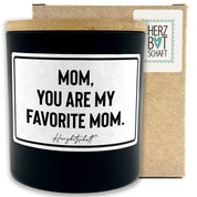 Duftkerze mit Spruch – Mom, you are my favorite mom. – Geschenk für Mama, Muttertag, handgemachte Sojakerze im Glas, nachhaltig, optional mit personalisiertem Bambusdeckel