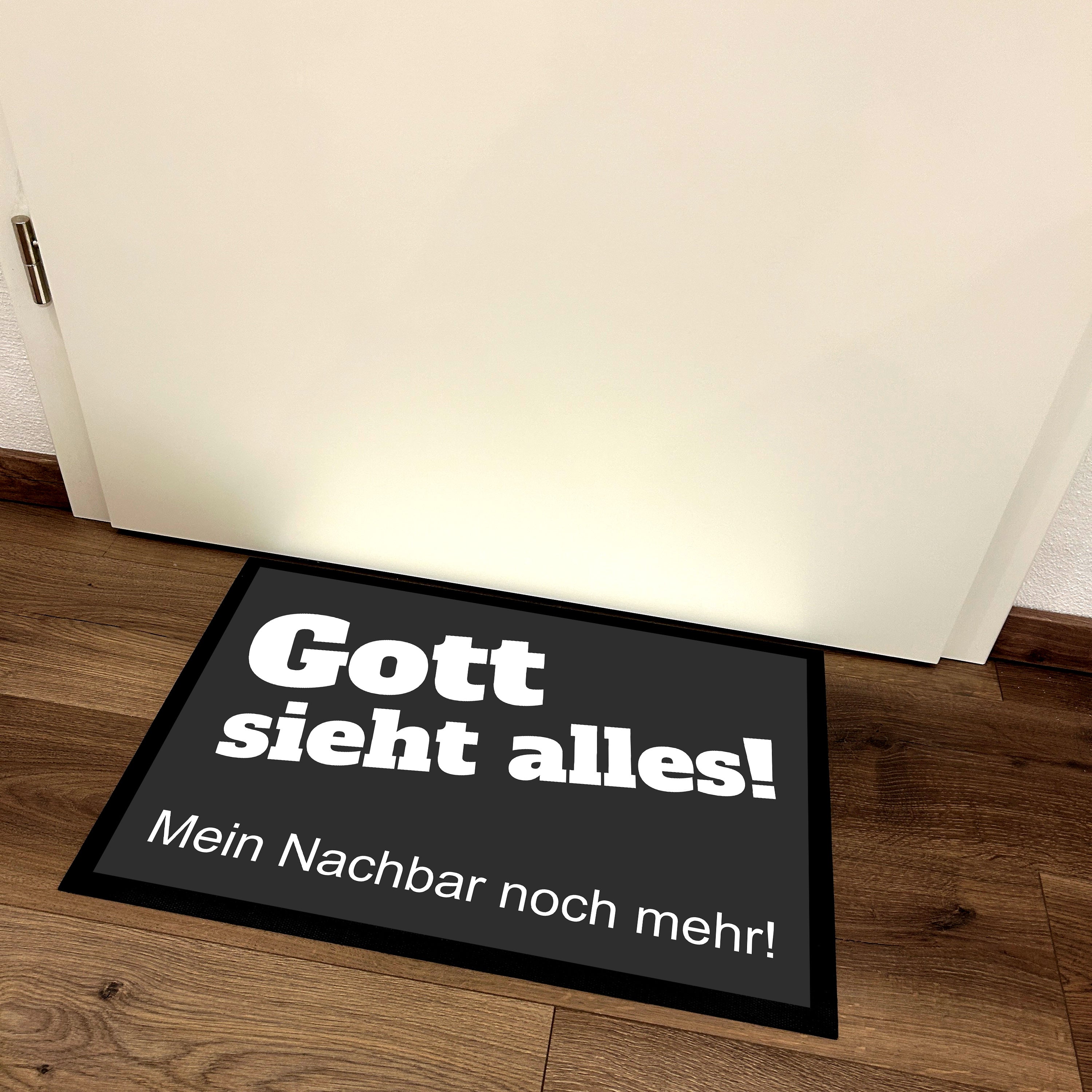 Fußmatte mit Motiv - Gott sieht alles! Mein Nachbar noch mehr! - für innen und außen | 60x40cm