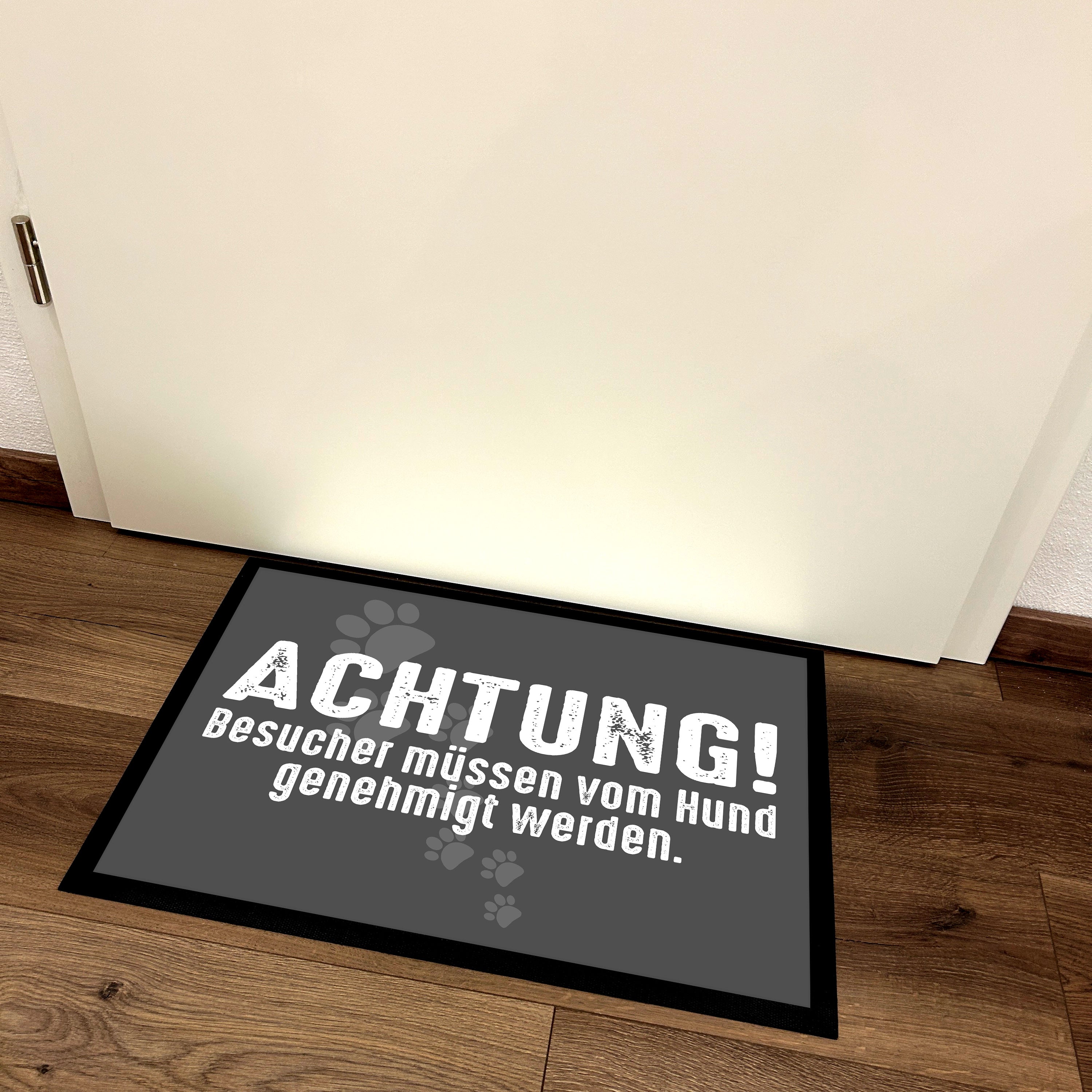 Fußmatte mit Motiv - Achtung! Besucher müssen vom Hund genehmigt werden - für innen und außen | 60x40cm