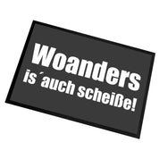 Fußmatte mit Motiv - Woanders is´auch scheiße! - für innen und außen | 60x40cm