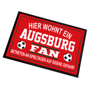 Fußmatte für Fußball Fans - Hier wohnt ein Augsburg Fan - Betreten an Spieltagen auf eigene Gefahr! - für innen und außen | 60x40cm