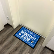 Fußmatte für Fußball Fans - Hier wohnt ein Darmstadt Fan - Betreten an Spieltagen auf eigene Gefahr! - für innen und außen | 60x40cm