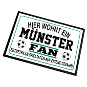 Fußmatte für Fußball Fans - Hier wohnt ein Münster Fan - Betreten an Spieltagen auf eigene Gefahr! - für innen und außen | 60x40cm