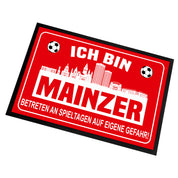 Fußmatte für Fußballfans mit Skyline | 60x40cm | Ich bin Mainzer - Betreten an Spieltagen auf eigene Gefahr! | Zeige deine Stadtliebe und Fußballbegeisterung! | für innen und außen