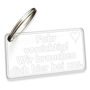 Acryl Schlüsselanhänger mit Spruch | Fahr vorsichtig! Wir brauchen dich hier bei uns. | inkl. Schlüsselring | Kratzfest, UV-Beständig & Robust | Elegantes Geschenk für Paare |
