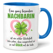 Herzbotschaft Tasse mit Farbwahl - Nachbarin Geschenk – Eine ganz besondere Nachbarin