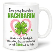 Herzbotschaft Tasse mit Farbwahl - Nachbarin Geschenk – Eine ganz besondere Nachbarin