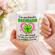 Herzbotschaft Tasse mit Farbwahl - Nachbarin Geschenk – Eine ganz besondere Nachbarin
