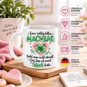 Herzbotschaft Tasse mit Farbwahl - Nachbar Geschenk Einen richtig tollen Nachbar 300 ml