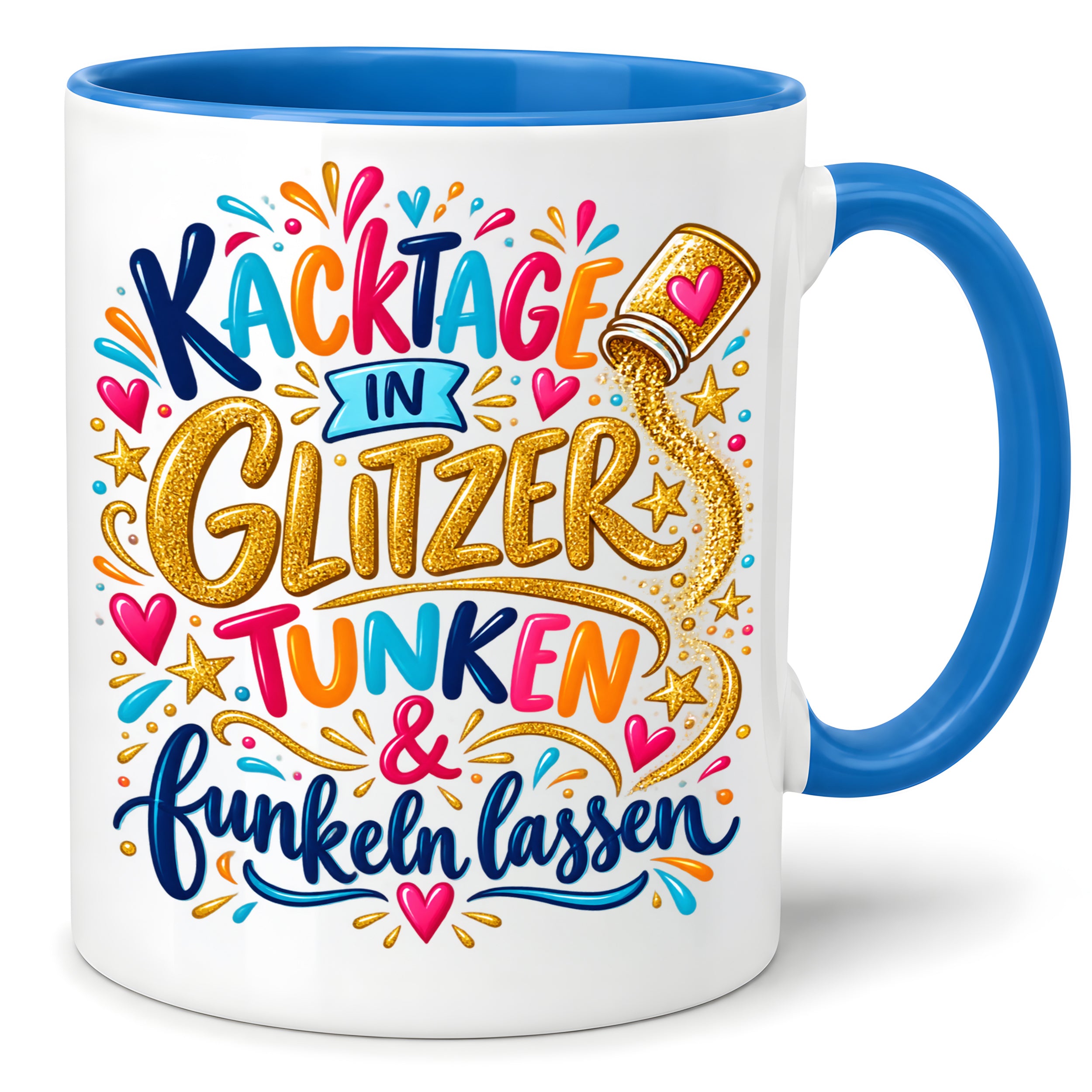 Herzbotschaft Tasse mit Farbwahl - Kacktage in Glitzer tunken und funkeln lassen
