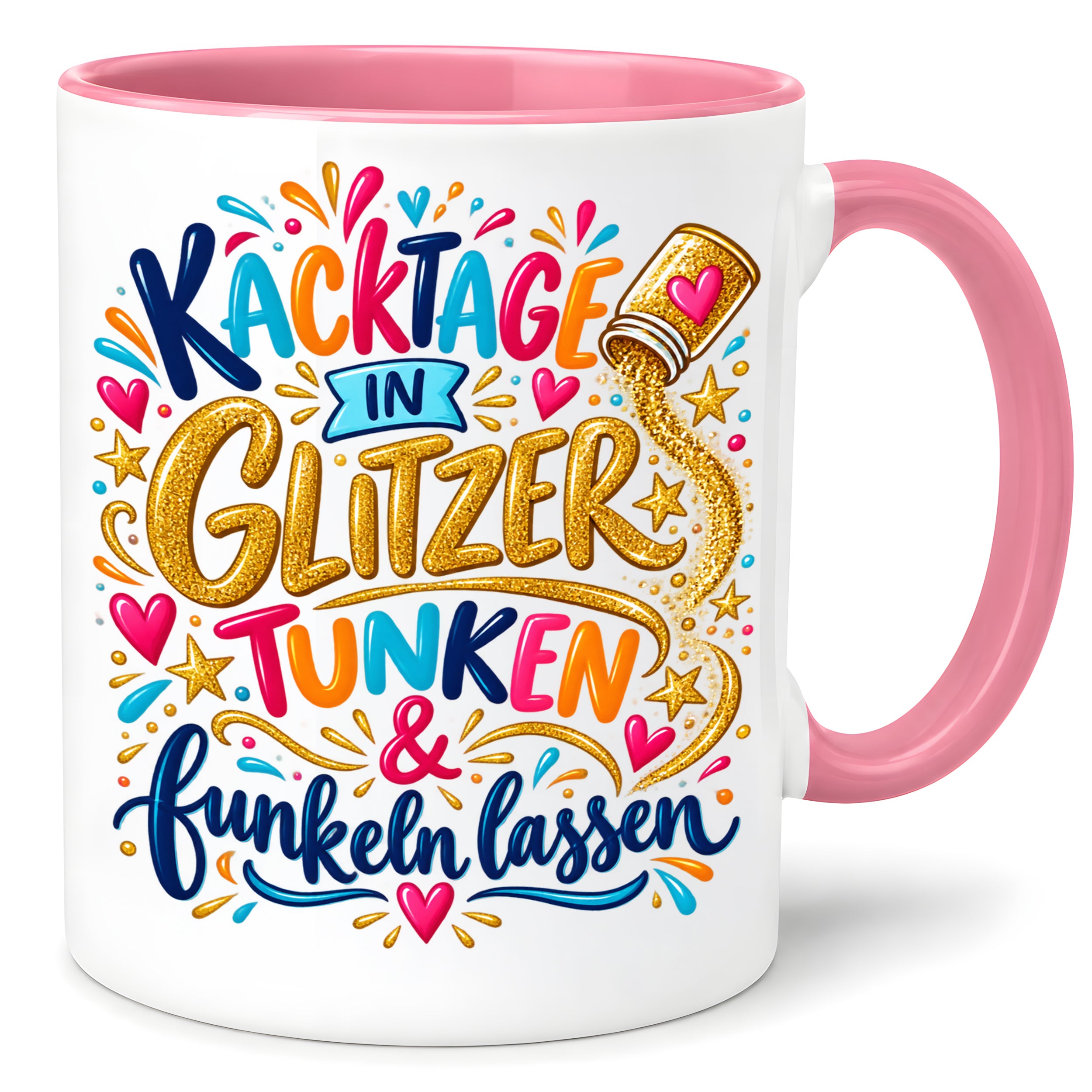 Herzbotschaft Tasse mit Farbwahl - Kacktage in Glitzer tunken und funkeln lassen