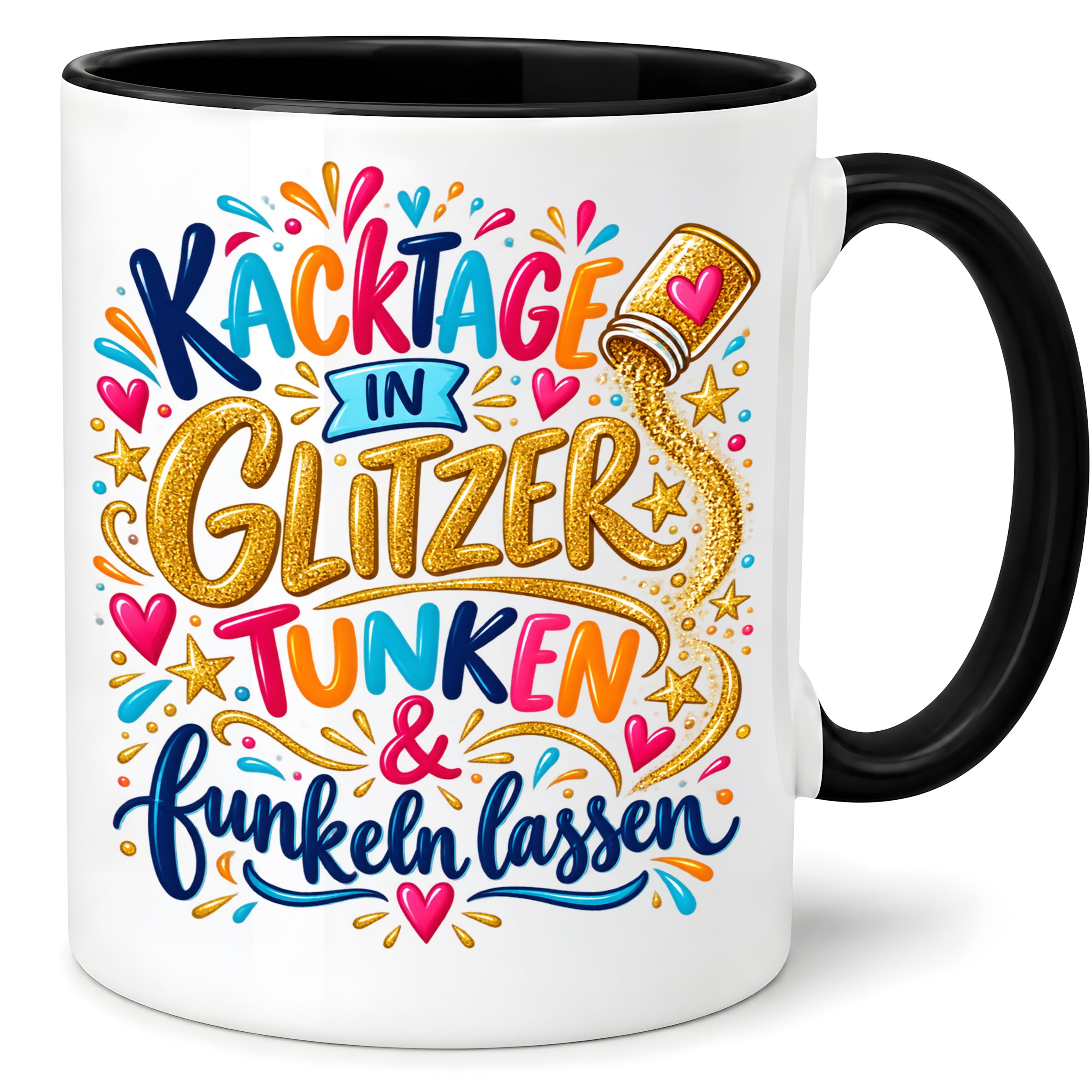 Herzbotschaft Tasse mit Farbwahl - Kacktage in Glitzer tunken und funkeln lassen