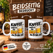 Herzbotschaft Tasse mit Farbwahl - Kaffee weil es für Bier zu früh ist