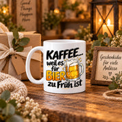 Herzbotschaft Tasse mit Farbwahl - Kaffee weil es für Bier zu früh ist