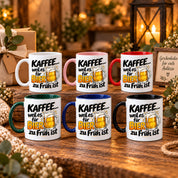 Herzbotschaft Tasse mit Farbwahl - Kaffee weil es für Bier zu früh ist