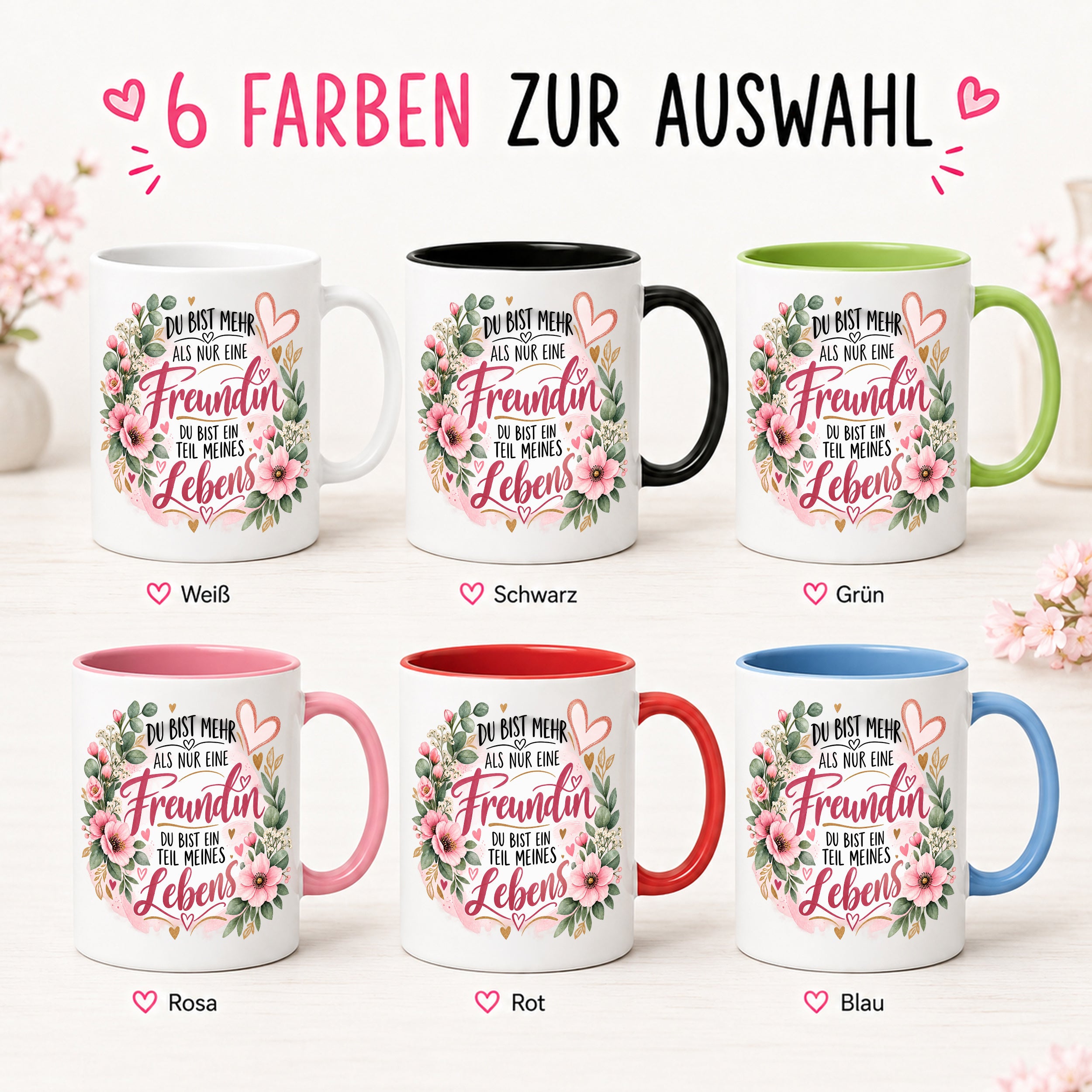 Herzbotschaft Tasse mit Farbwahl - Freundin Teil meines Lebens