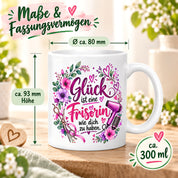 Herzbotschaft Tasse mit Farbwahl - Frisörin – Glück ist eine Frisörin wie dich zu haben
