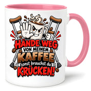 Herzbotschaft Tasse mit Farbwahl - Hände weg von meinem Kaffee Krücken 330 ml